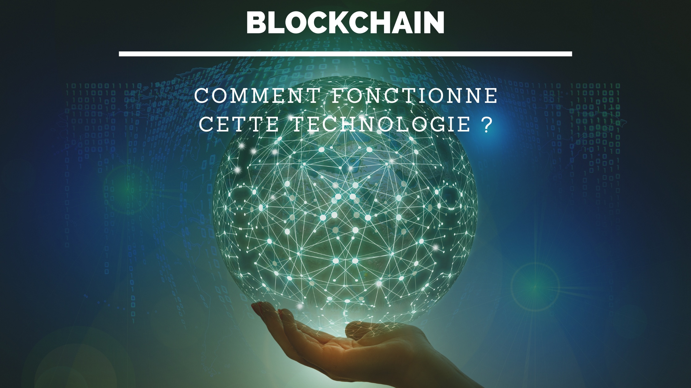 Blockchain: Comment fonctionne cette technologie ?