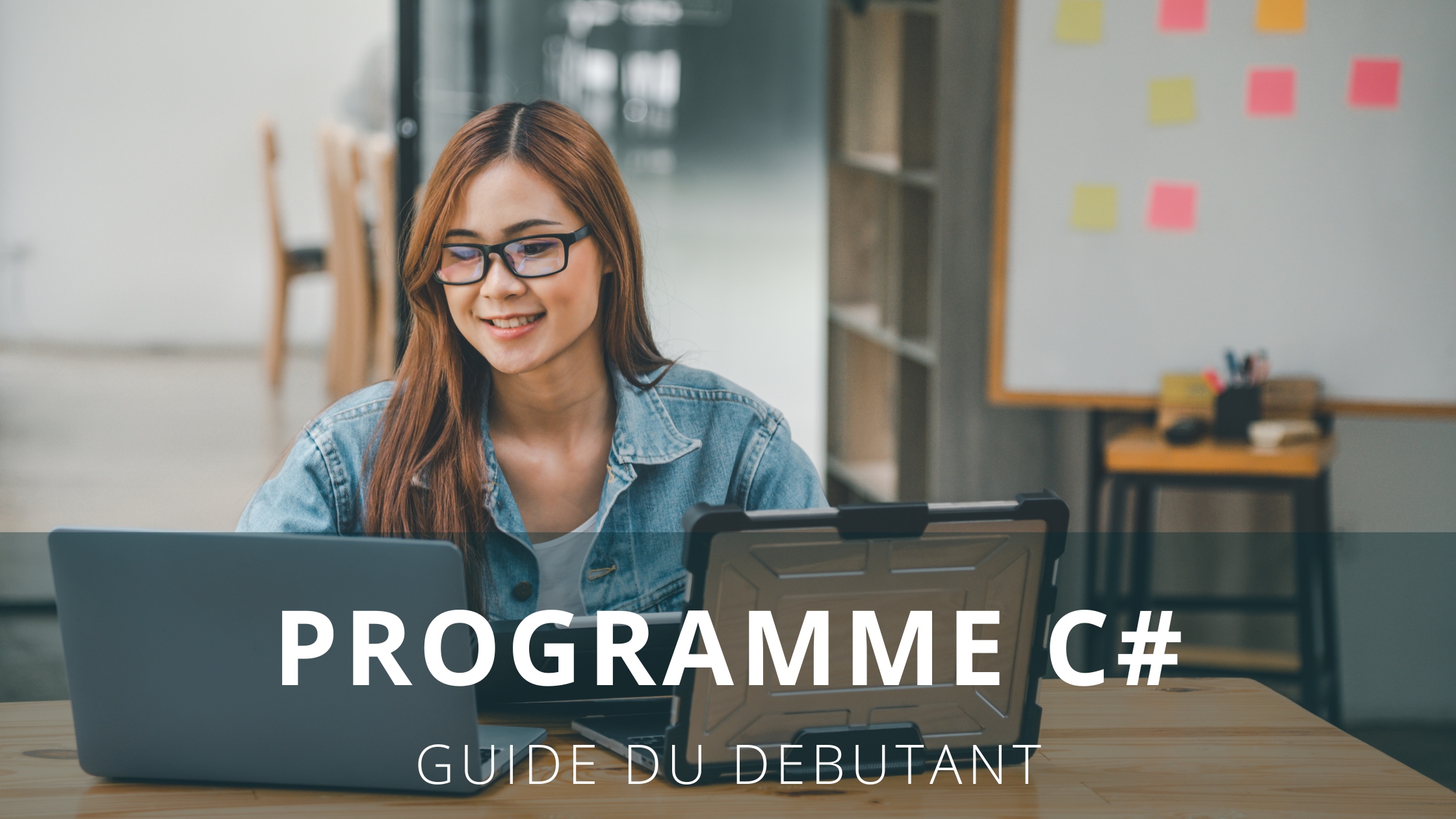 Programmation C# : Guide du débutant